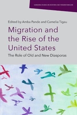 Migration and the Rise of the United States - 