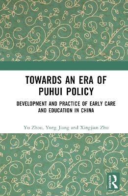 Towards An Era of Puhui Policy - Yu Zhou, Yong Jiang, Xingjian Zhu