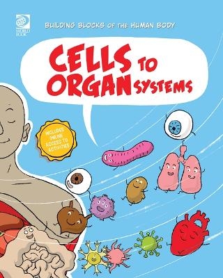 Cells to Organ Systems - Joseph Midthun