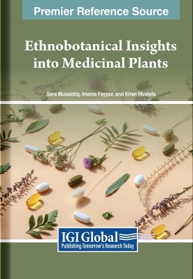 Ethnobotanical Insights Into Medicinal Plants - 