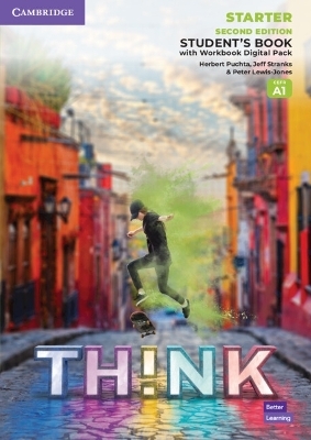 Think Starter Student's Book with Workbook Digital Pack British English - Herbert Puchta, Jeff Stranks, Peter Lewis-Jones