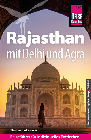 Reise Know-How Reiseführer Rajasthan mit Delhi und Agra - Thomas Barkemeier