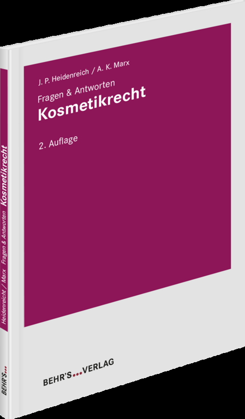 Kosmetikrecht - Jan Peter Heidenreich, Andrea Marx