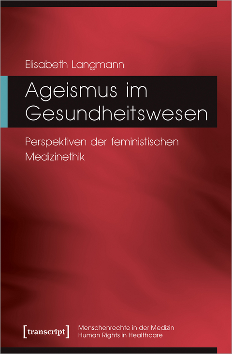 Ageismus im Gesundheitswesen - Elisabeth Langmann