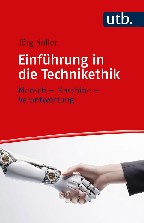 Einführung in die Technikethik - Jörg Noller