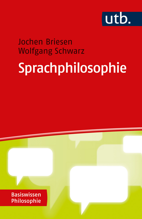 Sprachphilosophie - Jochen Briesen, Wolfgang Schwarz