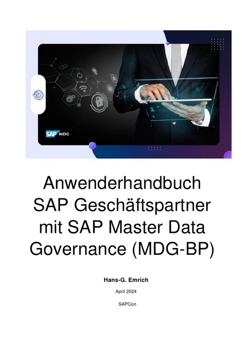 Anwenderhandbuch SAP Geschäftspartner mit SAP Master Data Governance (MDG-BP) - Hans-Georg Emrich