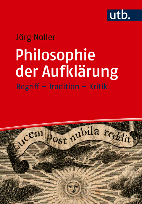 Philosophie der Aufklärung - Jörg Noller