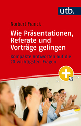 Wie Präsentationen, Referate und Vorträge gelingen - Norbert Franck