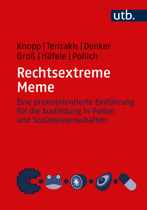 Rechtsextreme Meme - Vincent Knopp, Georgios Terizakis, Kai Denker, Eva Groß, Joachim Häfele, Daniela Pollich