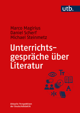 Unterrichtsgespräche über Literatur - Marco Magirius, Daniel Scherf, Michael Steinmetz