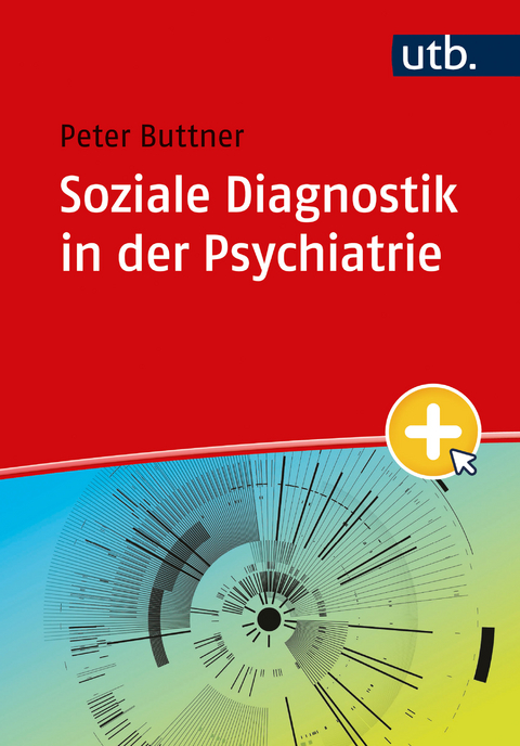 Soziale Diagnostik in der Psychiatrie - Peter Buttner