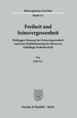 Freiheit und Seinsvergessenheit. - Jinju Lee