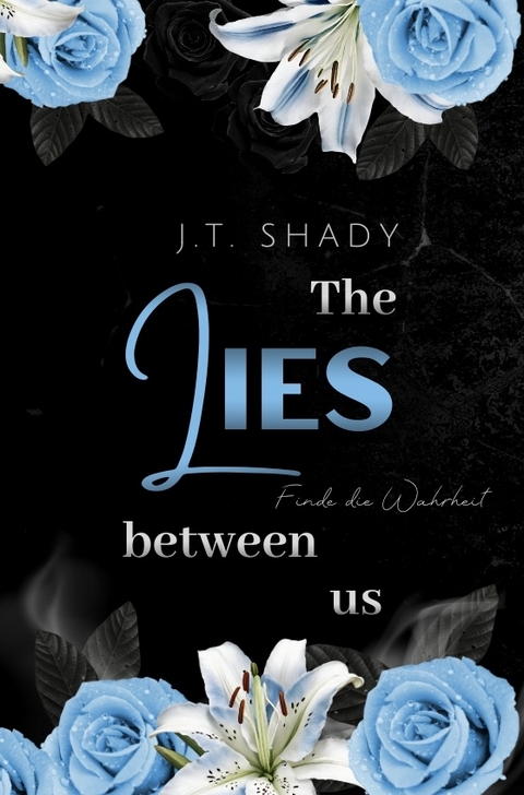 The lies between us - J.T. Shady