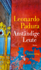 Anständige Leute - Leonardo Padura