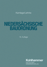 Niedersächsische Bauordnung - Kamlage, Oliver; Lehrke, Ann-Katrin