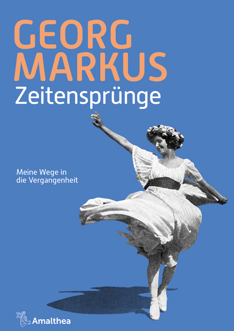 Zeitensprünge - Georg Markus