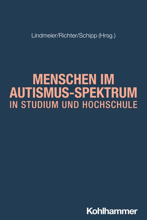 Menschen im Autismus-Spektrum in Studium und Hochschule - 