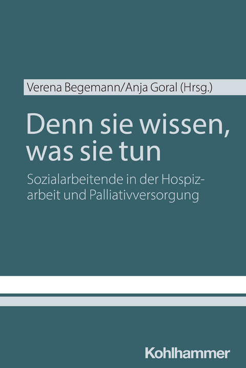 Denn sie wissen, was sie tun - Verena Begemann, Anja Goral