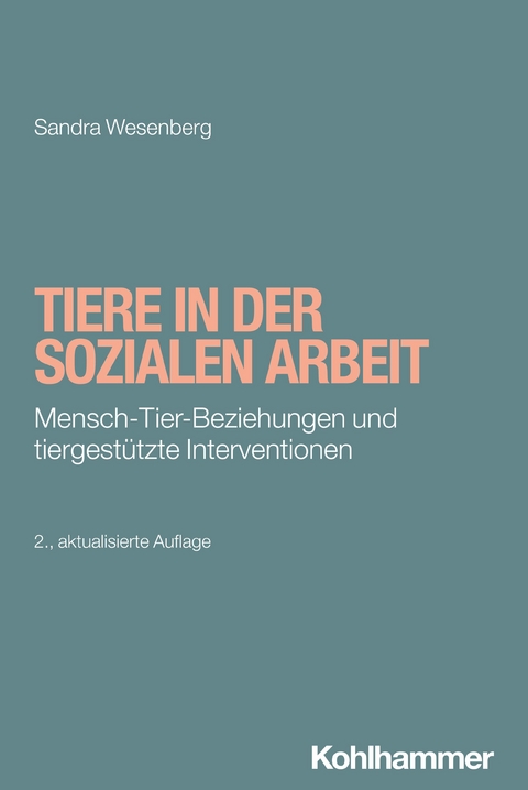 Tiere in der Sozialen Arbeit - Sandra Wesenberg