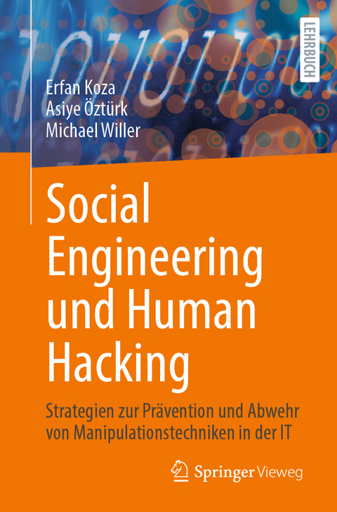 Social Engineering und Human Hacking - Erfan Koza, Asiye Öztürk, Michael Willer