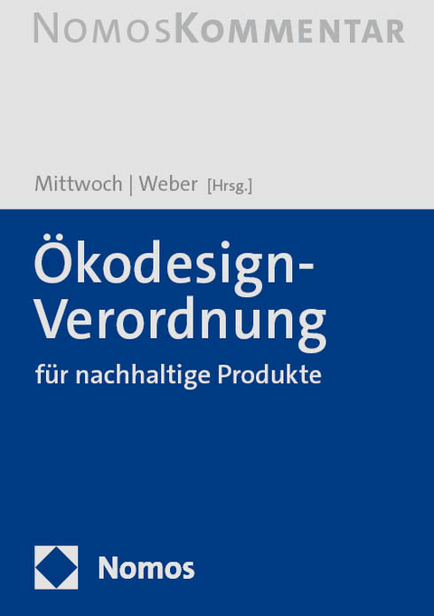 Ökodesign-Verordnung für nachhaltige Produkte: Ökodesign-VO - 