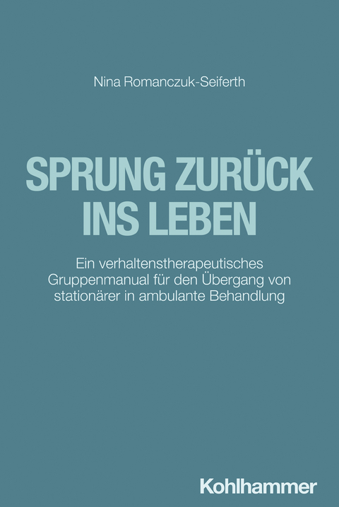 Sprung zurück ins Leben - Nina Romanczuk-Seiferth