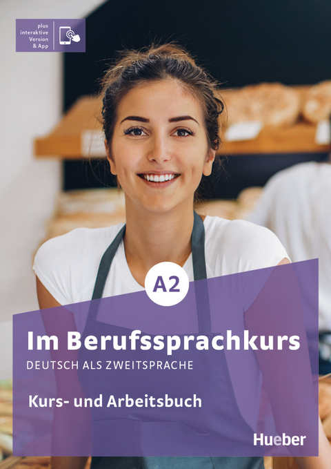 Im Berufssprachkurs A2 - Isabel Buchwald-Wargenau, Arwen Dammann, Irene Martius