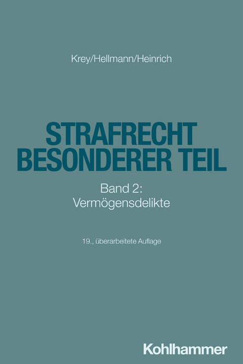 Strafrecht Besonderer Teil - Uwe Hellmann, Manfred Heinrich