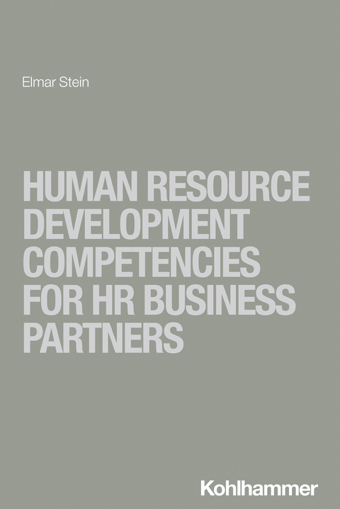 Human Resource Development Competencies for HR Business Partners - Elmar Stein