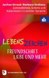 Lebenszeichen - Freundschaft, Liebe und mehr - Jochen Straub, Barbara Seehase