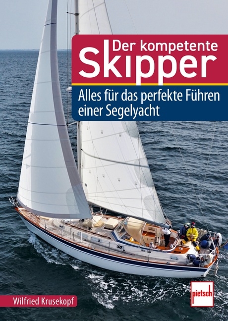 Der kompetente Skipper - Wilfried Krusekopf