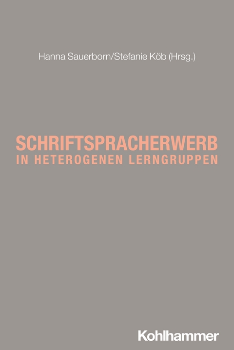 Schriftspracherwerb in heterogenen Lerngruppen - 