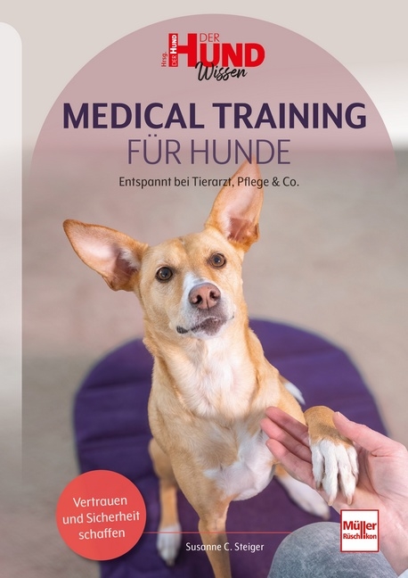 Medical Training für Hunde - Susanne C. Steiger