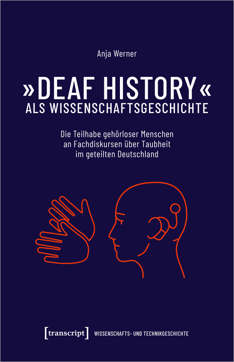 »Deaf History« als Wissenschaftsgeschichte - Anja Werner