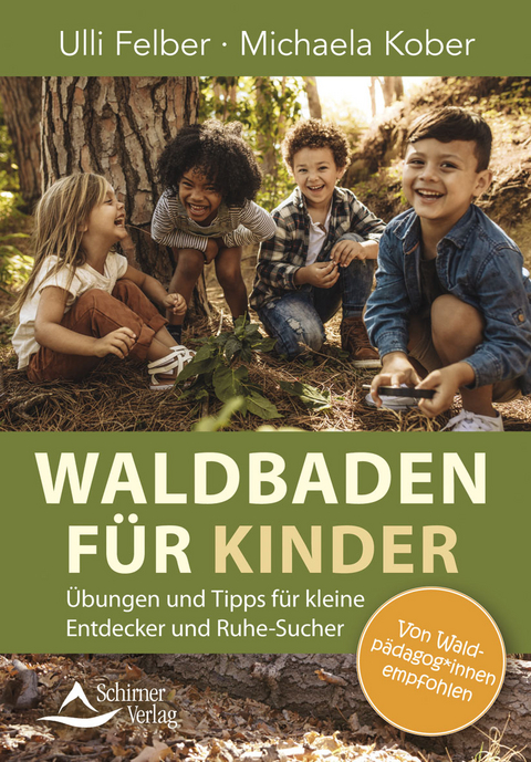 Waldbaden für Kinder - Ulli Felber, Michaela Kober