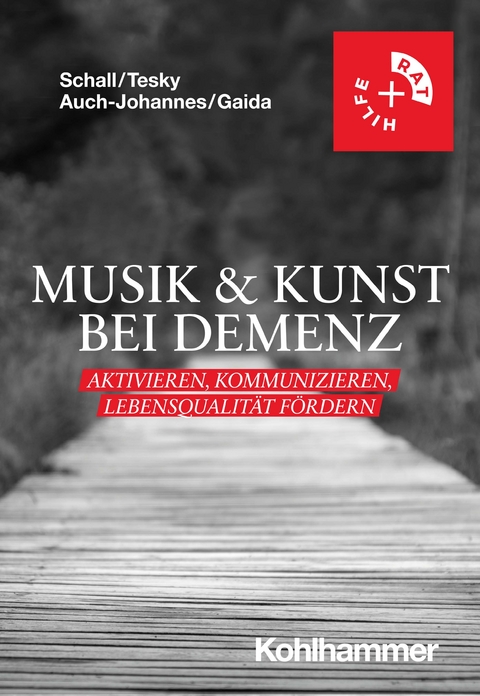 Musik & Kunst bei Demenz - Arthur Schall, Valentina A. Tesky, Inga Auch-Johannes