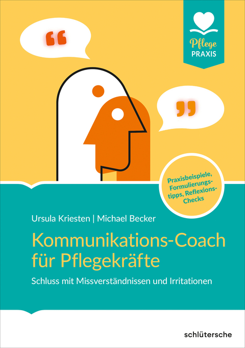 Kommunikations-Coach für Pflegekräfte - Dr. Ursula Kriesten, Michael Becker