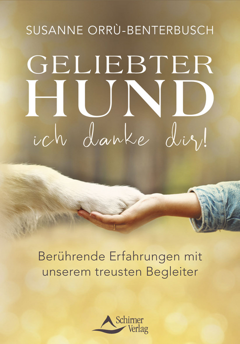 Geliebter Hund ich danke dir! - Susanne Orru-Benterbusch