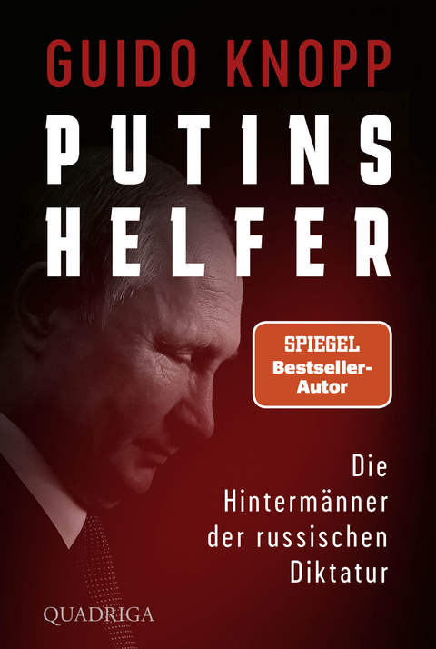 Putins Helfer - Guido Knopp