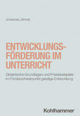 Entwicklungsförderung im Unterricht - Johannes Jöhnck