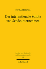 Der internationale Schutz von Sendeunternehmen - Florian Priemel