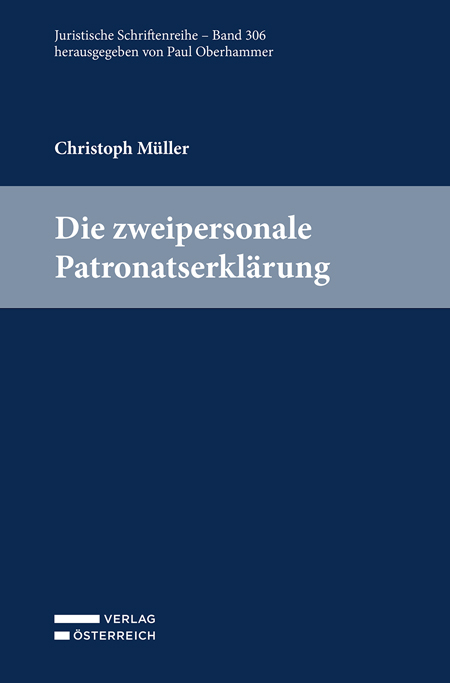 Die zweipersonale Patronatserklärung - Christoph Müller