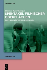 Spektakel filmischer Oberflächen - Hannes Wesselkämper