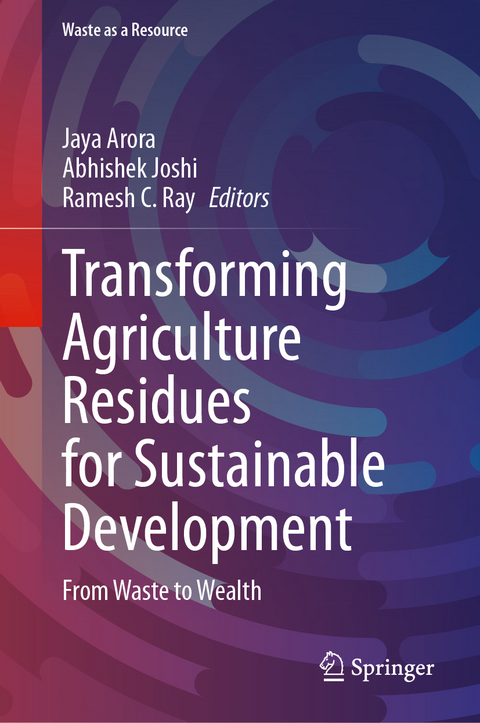 Transforming Agriculture Residues for Sustainable Development - 