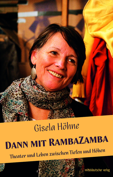 Dann mit Rambazamba - Gisela Höhne