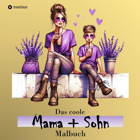 Das coole Mama und Sohn Malbuch - Anti-Stress Ausmalbilder - Geschenkidee Mutter Mamas Familie - Millie Meik