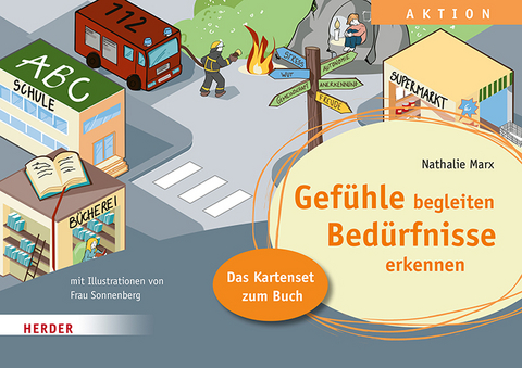 Gefühle begleiten, Bedürfnisse erkennen. Das Kartenset zum Buch - Nathalie Marx