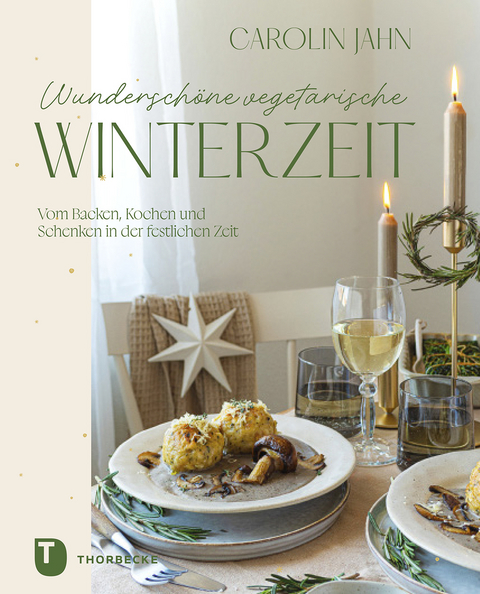 Wunderschöne vegetarische Winterzeit - Carolin Jahn