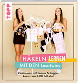 Häkeln lernen mit den Lesotwins - Sophie Klassen, Leonie Klassen